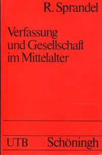 Sprandel, Verfassung und Gesellschaft im Mittelalter. (Umschlag)