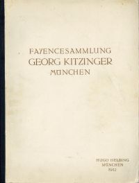 Lill, Fayencesammlung Georg Kitzinger, München. (Umschlag)