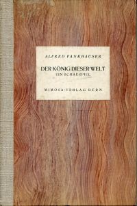 Fankhauser, Der König dieser Welt. (Umschlag)