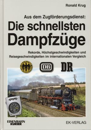 Krug, Aus dem Zugförderungsdienst - die schnellsten Dampfzüge. (Umschlag)