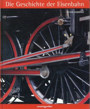 Herring, Die Geschichte der Eisenbahn. (Umschlag)