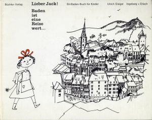 Gisiger, Lieber Jack, Baden ist eine Reise wert  ... (Umschlag)