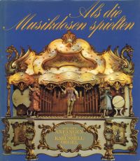 Rausser, Als die Musikdosen spielten. (Umschlag)