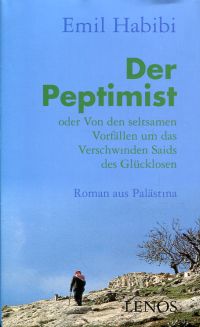 Habibi, Der Peptimist oder von den seltsamen Vorfällen um das Verschwinden Saids (Umschlag)