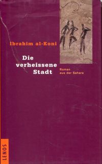 al-Koni, Die verheissene Stadt. (Umschlag)