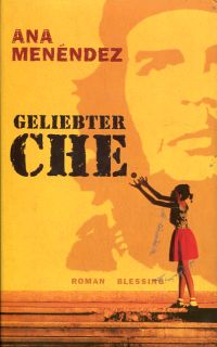 Menéndez, Geliebter Che. (Umschlag)