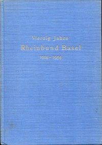 Vierzig Jahre Rheinbund Basel 1914-1954. (Umschlag)