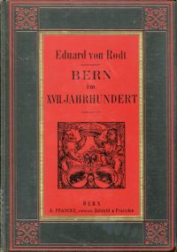 Rodt, Bern im XVII. Jahrhundert. (Umschlag)