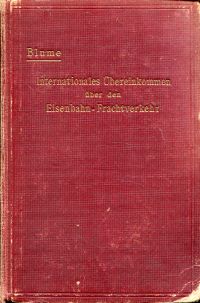 Blume, Internationales Übereinkommen über den Eisenbahn-Frachtverkehr vom 14. Ok (Umschlag)