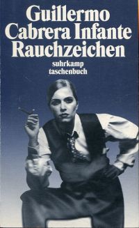 Cabrera Infante, Rauchzeichen. (Umschlag)