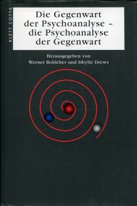 Bohleber, Die Gegenwart  der Psychoanalyse - die Psychoanalyse der Gegenwart. (Umschlag)