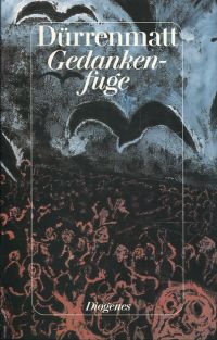 Dürrenmatt, Gedankenfuge. (Umschlag)