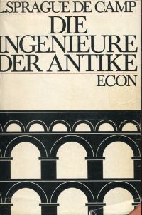 De Camp, Ingenieure der Antike. (Umschlag)