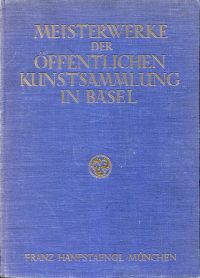 Ganz, Meisterwerke der Öffentlichen Kunstsammlung in Basel. (Umschlag)