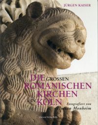 Kaiser, Die großen romanischen Kirchen in Köln. (Umschlag)
