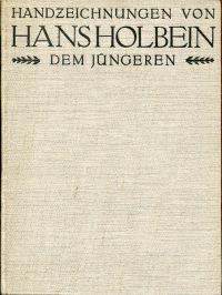Ganz, Handzeichnungen von Hans Holbein dem Jüngeren. (Umschlag)