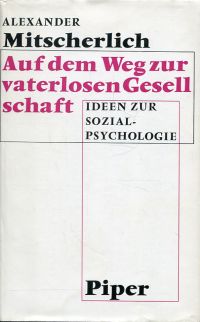 Mitscherlich, Auf dem Weg zur vaterlosen Gesellschaft. (Umschlag)