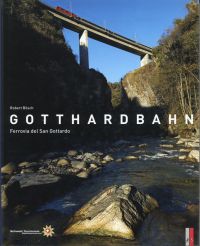 Bösch, Gotthardbahn. Ferrovia del San Gottardo. (Umschlag)