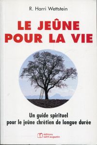 Wettstein, Le jeûne pour la vie. (Umschlag)