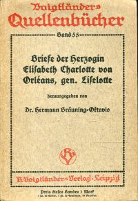 Bräuning-Oktavio, Briefe der Herzogin Elisabeth Charlotte von Orléans, gen. Lise (Umschlag)