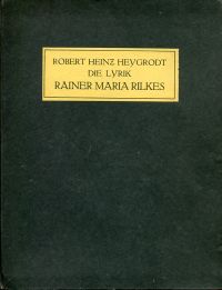 Heygrodt, Die Lyrik Rainer Maria Rilkes. (Umschlag)