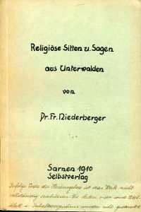 Niederberger, Religiöse Sitten und Sagen aus Unterwalden. (Umschlag)