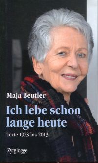 Beutler, Ich lebe schon lange heute. (Umschlag)
