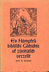 Stiefel, Es Hämpfeli biblischi Gschichte uf züritütsch verzellt. (Umschlag)