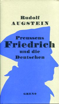 Augstein, Preussens Friedrich und die Deutschen. (Umschlag)