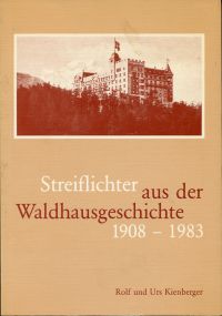 Kienberger, Streiflichter aus der Waldhausgeschichte. (Umschlag)