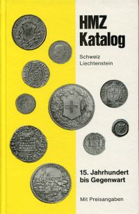 HMZ Katalog. Schweiz, Liechtenstein. 15. Jahrhundert bis Gegenwart. Mit Preisang (Umschlag)
