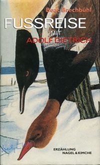 Brechbühl, Fußreise mit Adolf Dietrich. (Umschlag)