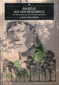 Straumann, Raubzug auf den Regenwald. (Umschlag)