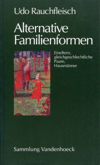 Rauchfleisch, Alternative Familienformen. (Umschlag)
