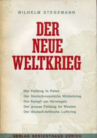 Stegemann, Der neue Weltkrieg, Band 1: 1939/40. (Umschlag)