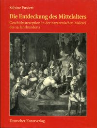 Fastert, Die  Entdeckung des Mittelalters. (Umschlag)