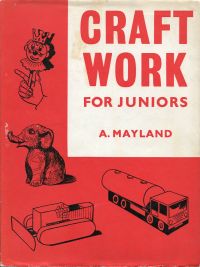 Mayland, Craftwork for juniors. (Umschlag)
