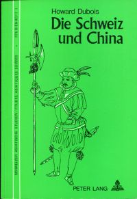 Dubois, Die  Schweiz und China. (Umschlag)