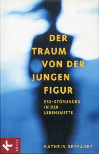 Seyfahrt, Der Traum von der jungen Figur. (Umschlag)