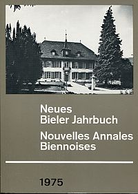 Neues Bieler Jahrbuch.  Nouvelles Annales Biennoises 1975. (Umschlag)
