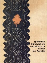 Stauffer, Spätantike, frühchristliche und islamische Textilien aus Ägypten. (Umschlag)