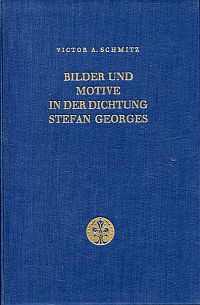 Schmitz, Bilder und Motive in der Dichtung Stefan Georges. (Umschlag)