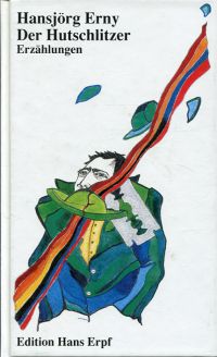 Erny, Der Hutschlitzer. (Umschlag)