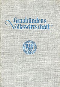 Töndury-Osirnig, Studie zur Volkswirtschaft Graubündens und zukünftiger Ausbau d (Umschlag)