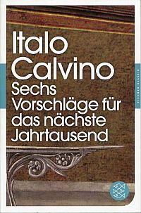 Calvino, Sechs Vorschläge für das nächste Jahrtausend. (Umschlag)