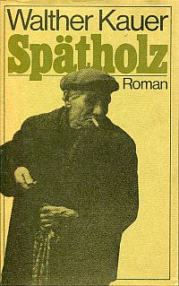 Kauer, Spätholz. (Umschlag)