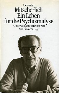 Mitscherlich, Ein Leben für die Psychoanalyse. (Umschlag)