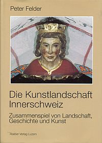 Felder, Die Kunstlandschaft Innerschweiz. (Umschlag)