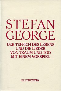 George, Der Teppich des Lebens und Die Lieder von Traum und Tod. (Umschlag)