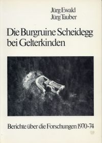 Ewald, Die Burgruine Scheidegg bei Gelterkinden. (Umschlag)